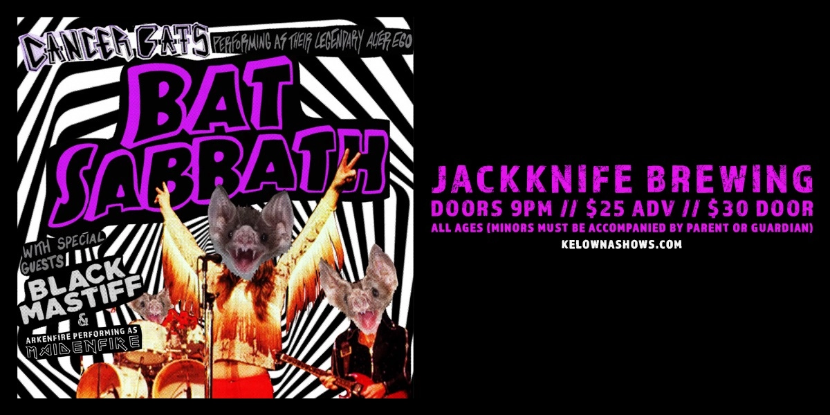Event image for BAT SABBATH (aka Cancer Bats), Black Mastiff, Arkenfire