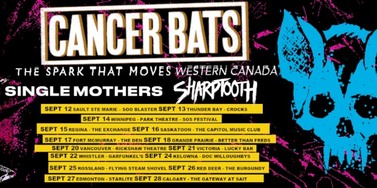 Event image for CANCER BATS!  f. Single Mothers, Sharptooth - presented by the Okanagan Tattoo Show