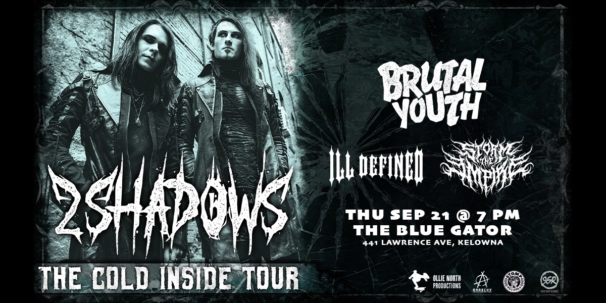 Event image for 2 Shadows w/ Brutal Youth, Ill Defined, Storm the Empire