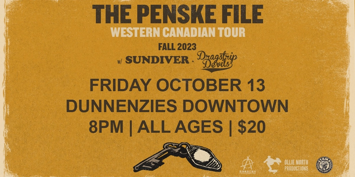 Event image for The Penske File w/ Sundiver + Dragstrip Devils (ALL AGES))