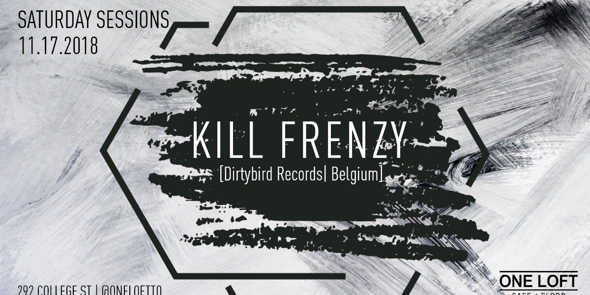 Event image for KILL FRENZY // ONE LOFT // 11.17