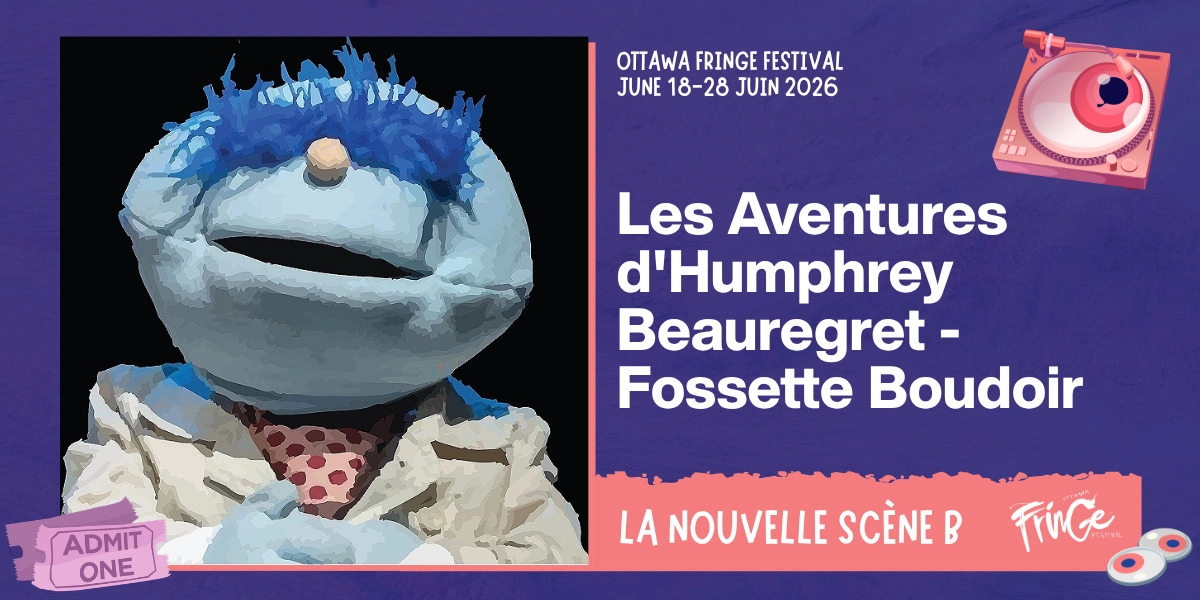 Event image for Les Aventures d'Humphrey Beauregret - Fossette Boudoir