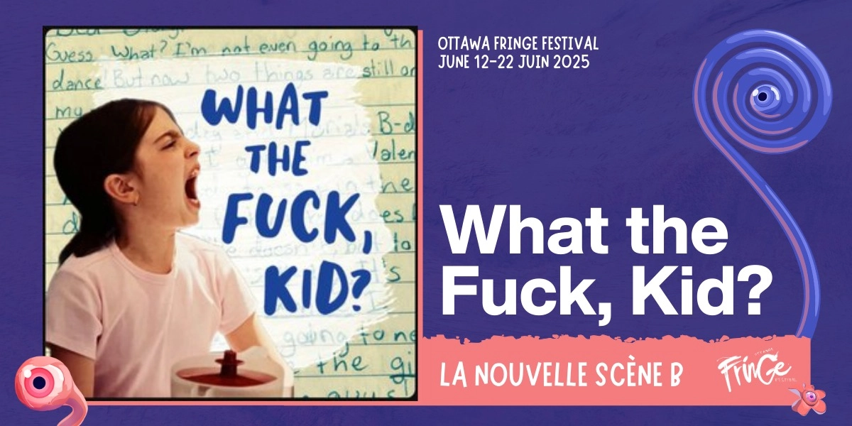 Image d'événement pour What the Fuck, Kid?