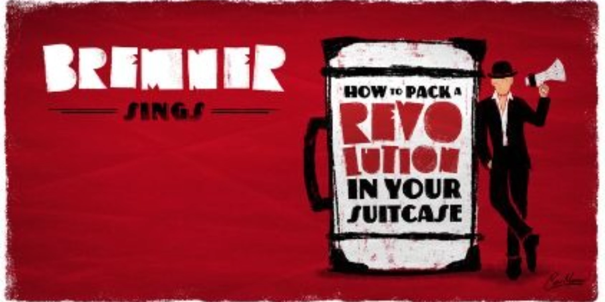 Event image for Bremner sings How To Pack A Revolution In Your Suitcase