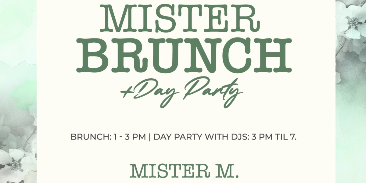 Event image for MISTER BRUNCH & DAY PARTY!