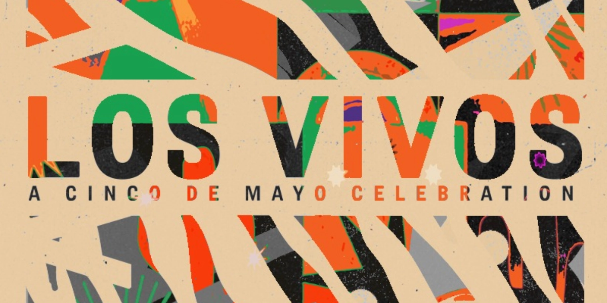 Event image for LOS VIVOS: A Cinco De Mayo Celebration
