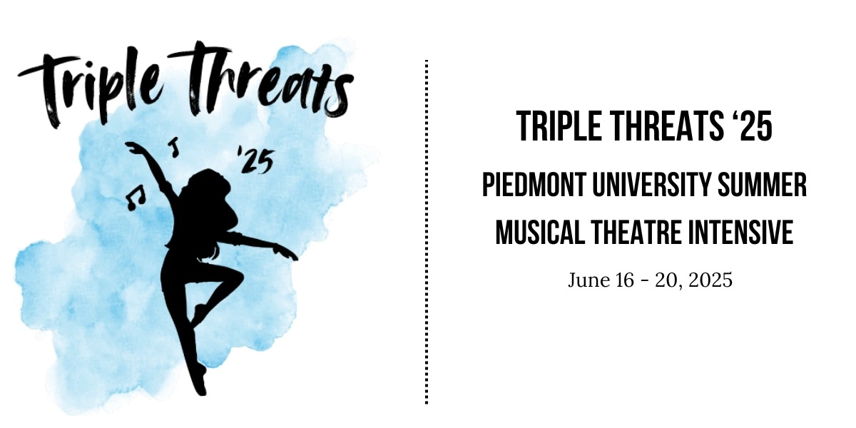 Event image for Triple Threats '25 - Piedmont University Summer Musical Theatre Intensive