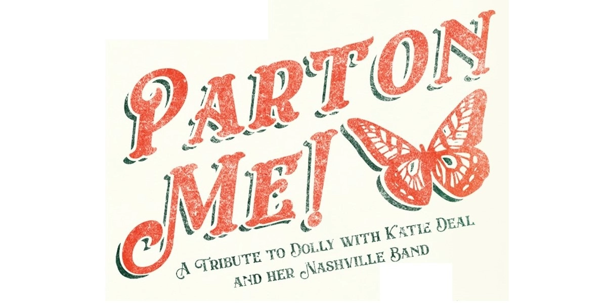 Event image for Parton Me! A Dolly Tribute with Katie Deal