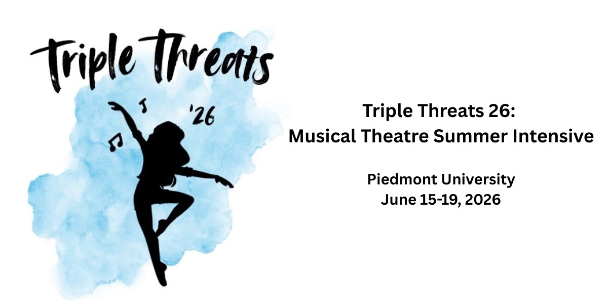 Event image for Triple Threats '26 - Piedmont University Summer Musical Theatre Intensive