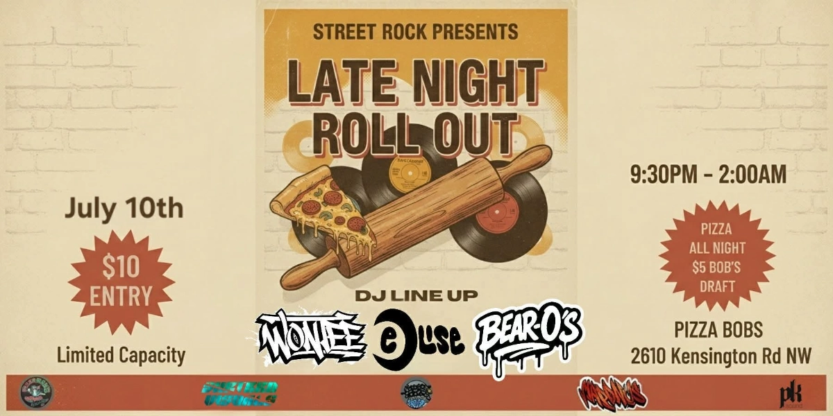 Street Rock Presents: The Late Night Roll Out - Pizza Bob's