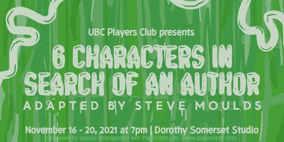 Event image for UBC Players Club's Six Characters In Search of an Author