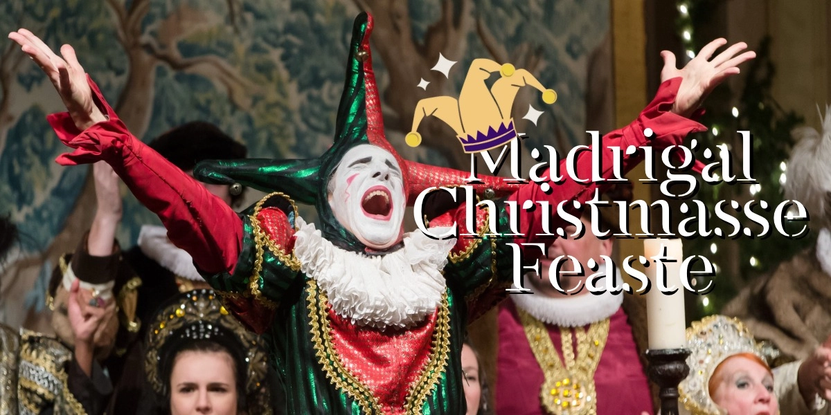 Event image for MADRIGAL CHRISTMASSE FEASTE