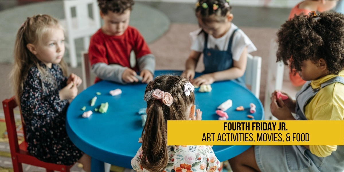 Event image for Fourth Friday JR. (Ages 5-12)
