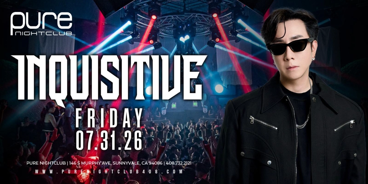 INQUISITIVE - PURE NIGHTCLUB - Sunnyvale - Jul 31, 2026 · Showpass