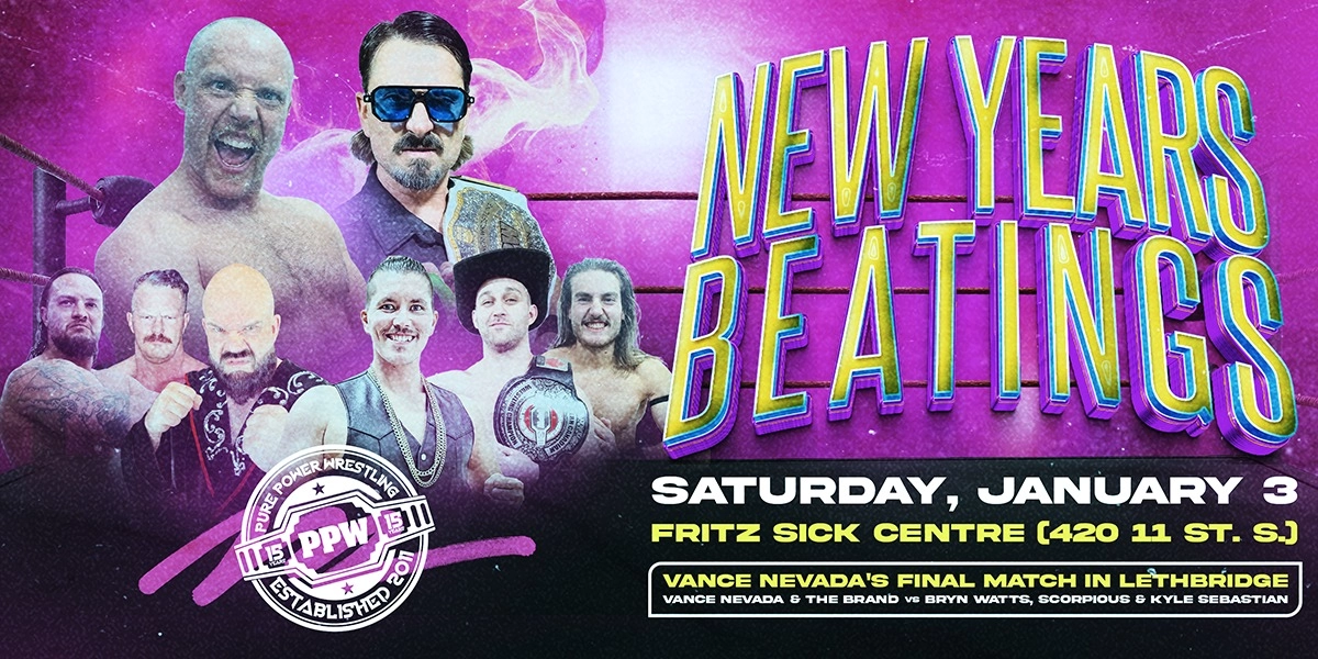 Event image for PPW New Years Beatings (FEAT. Vance Nevada's FINAL MATCH IN LETHBRIDGE!)