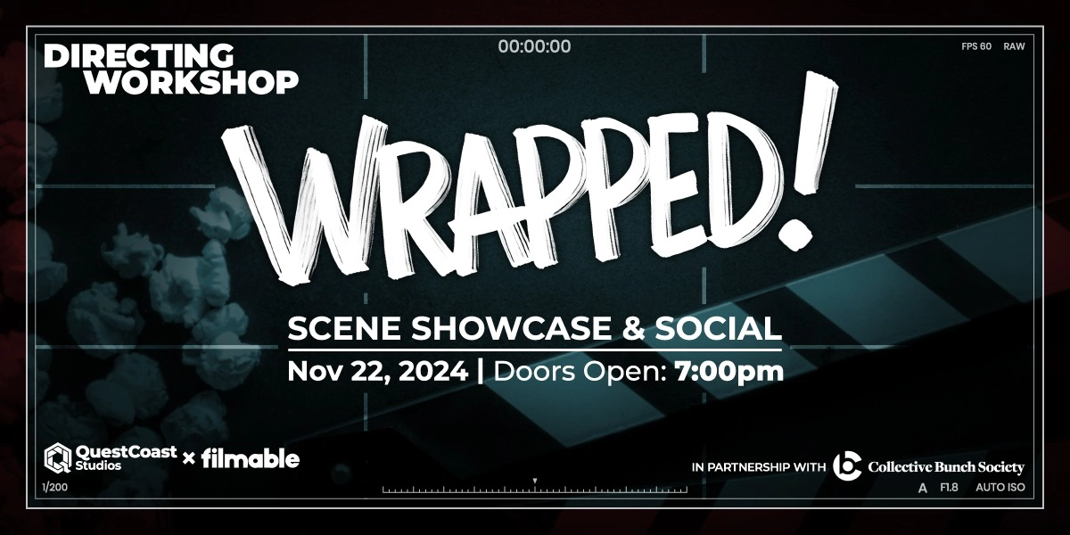 Event image for QUESTCOAST x FILMABLE Directing Workshop Celebration