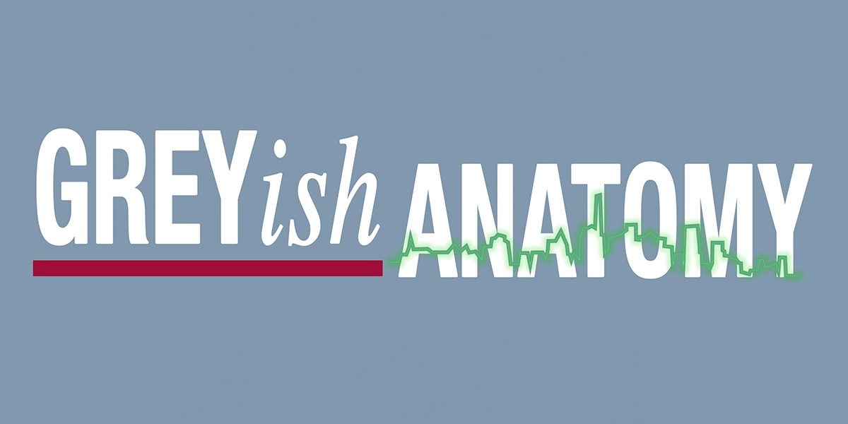 Event image for Greyish Anatomy