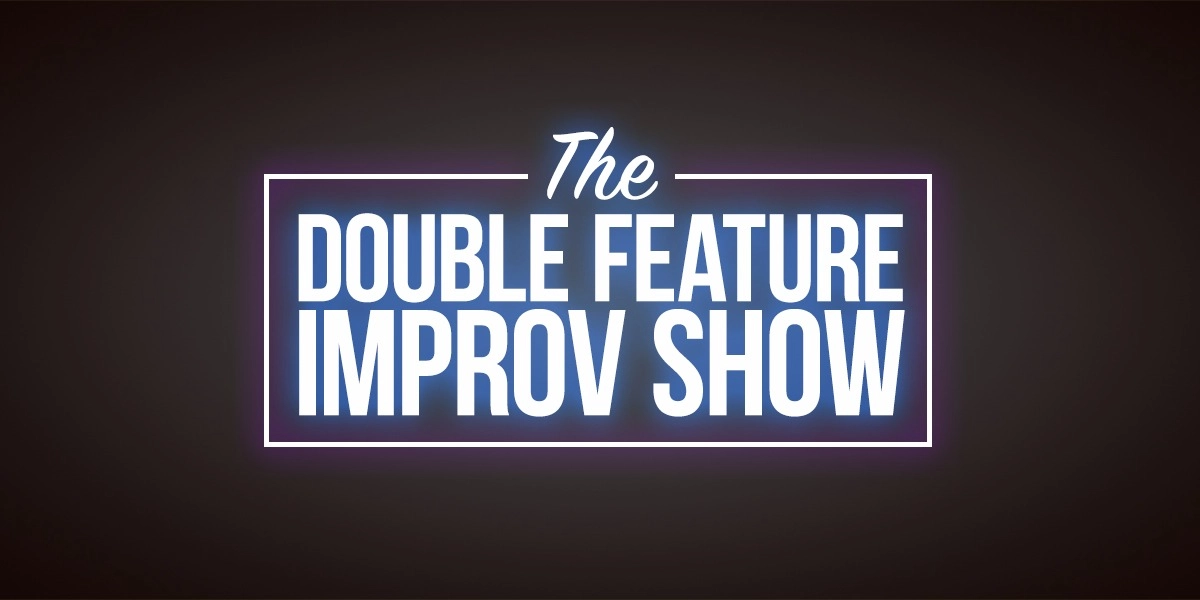 Event image for Double Feature Improv Show