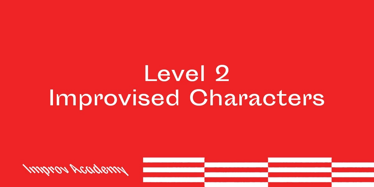 Event image for Level 2: Improvised Characters