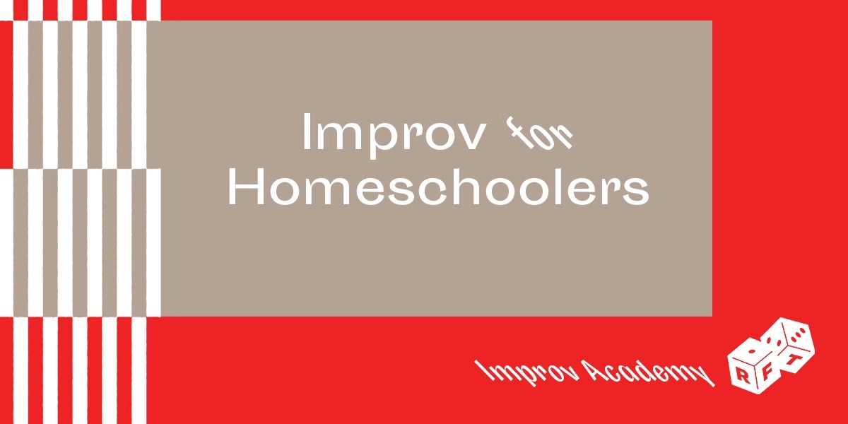 Event image for Improv for Homeschoolers (ages 13-17)