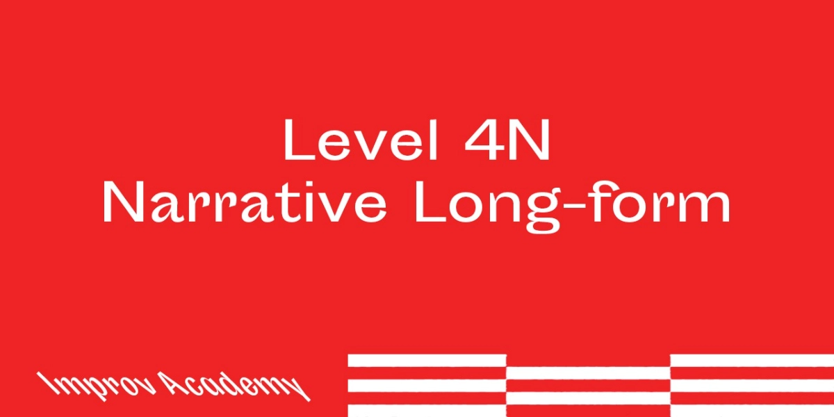 Event image for Improv Workshop Level 4N: Narrative Longform
