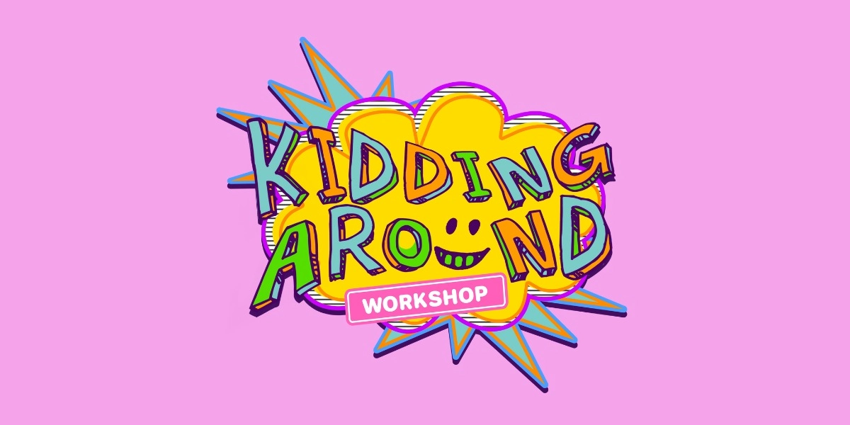 Image d'événement pour Kidding Around Fall Workshop Showcase