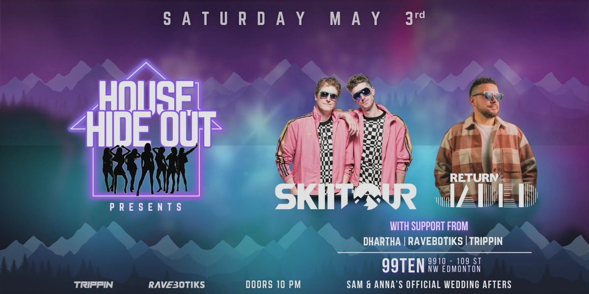 Event image for House Hide Out and Monster Energy presents: SKIITOUR & RETURN OF THE JADED