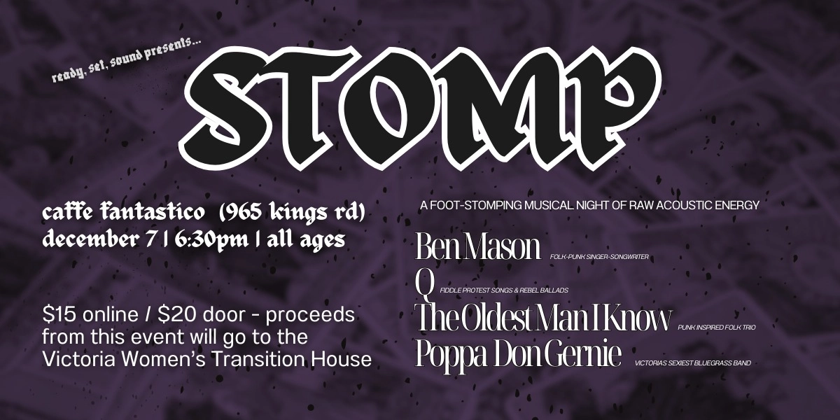 Event image for “STOMP" with Ben Mason, Q, The Oldest Man I Know & Poppa Don Gernie