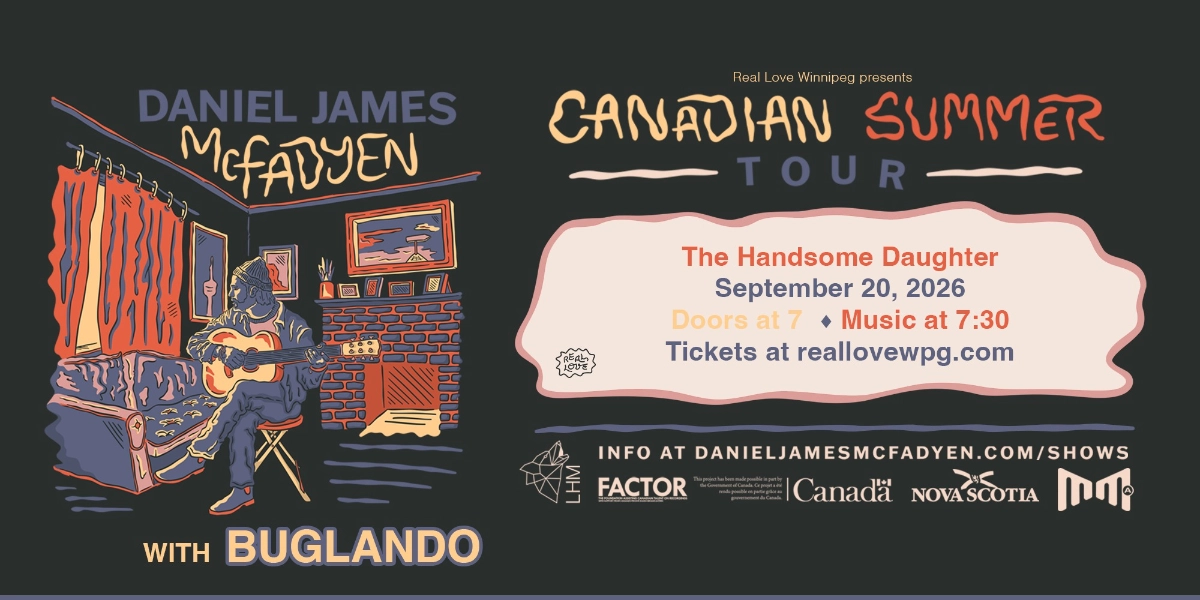 Event image for Daniel James McFadyen (Halifax) with Buglando LIVE at The Handsome Daughter