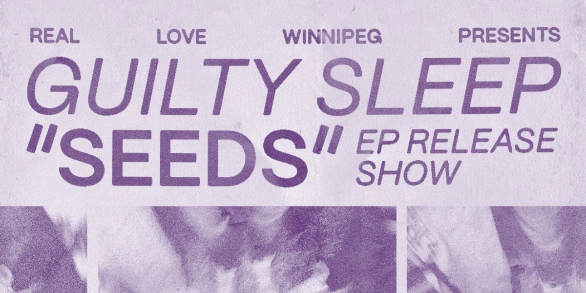 Event image for Guilty Sleep "Seeds" EP Release with Sea-Rea & Great Wealth
