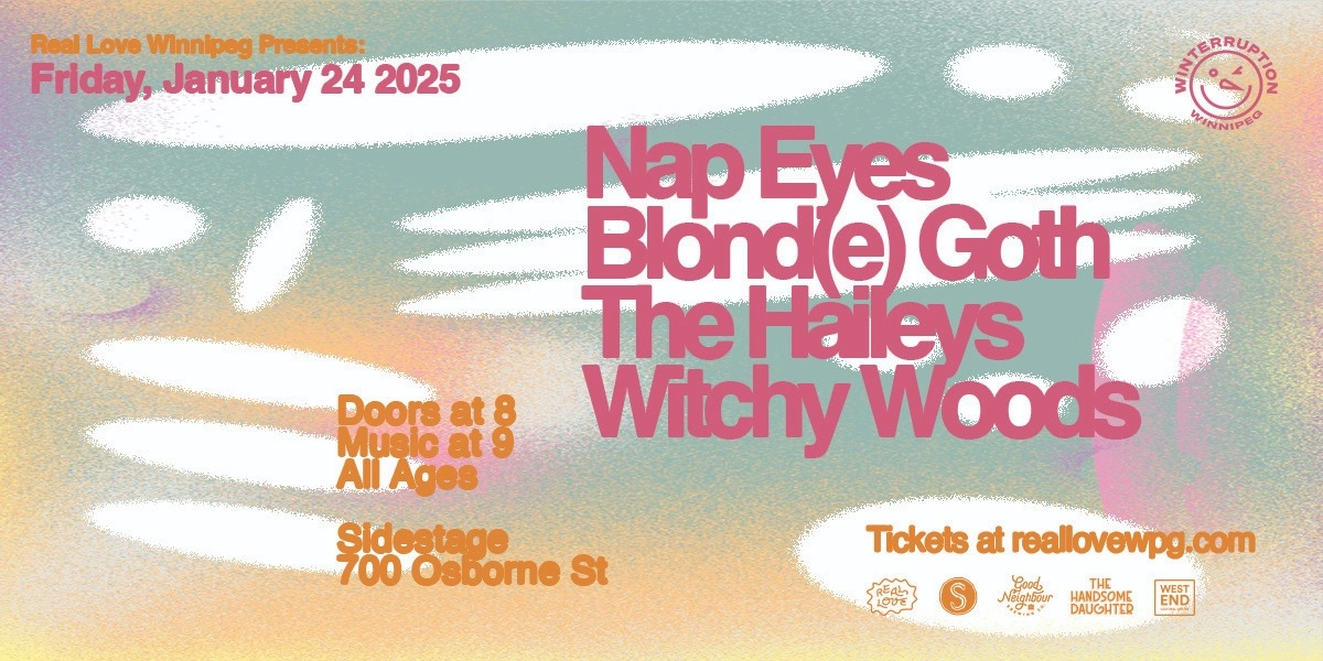 Event image for Nap Eyes w/ Blond(e) Goth, The Haileys & Witchy Woods