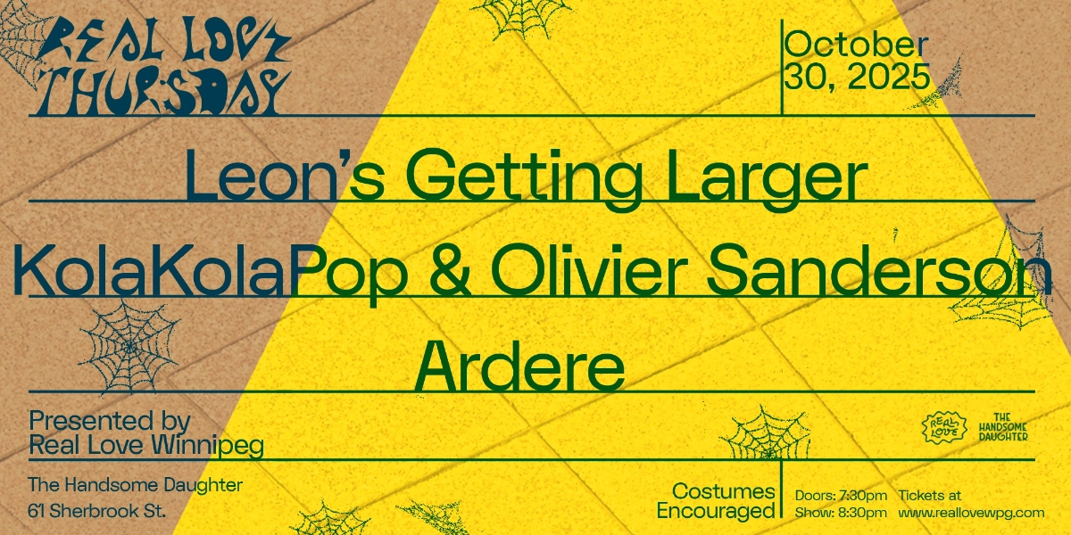 Event image for Real Love Thursday - Leon's Getting Larger, KolaKolaPop & Olivier Sanderson, Ardere