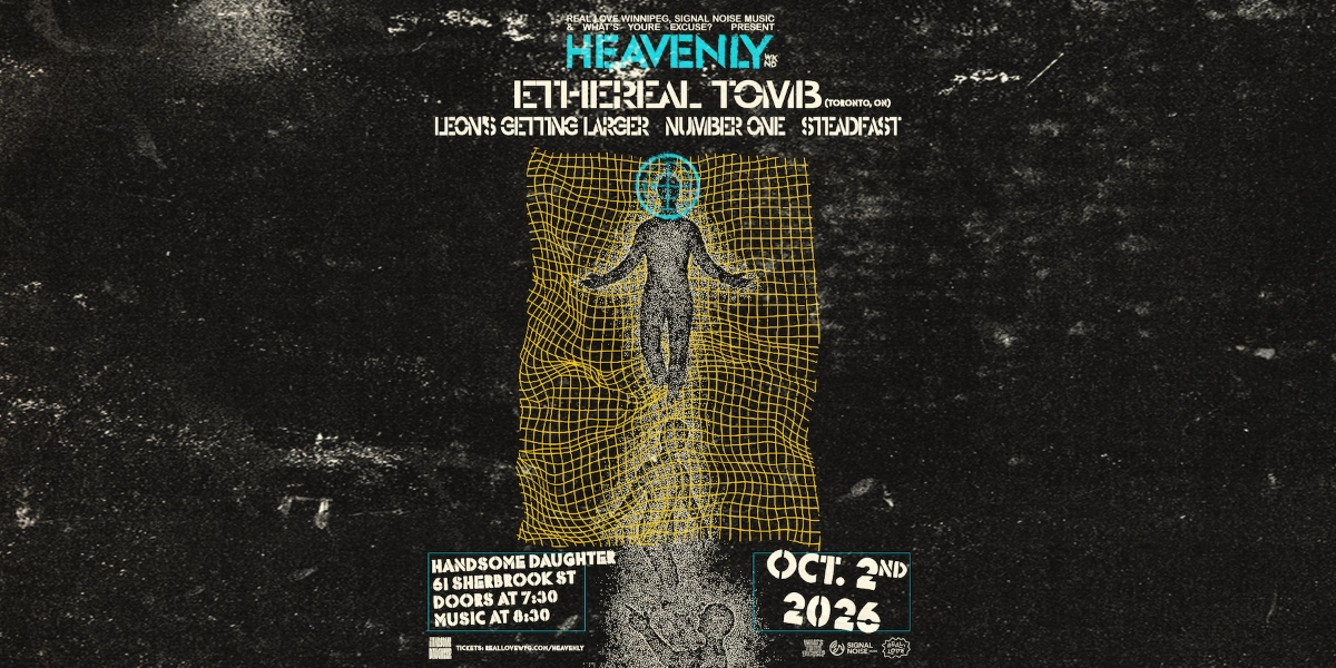Event image for 𓆩♡𓆪 Ethereal Tomb (Toronto) / Leon's Getting Larger / Number One / Steadfast