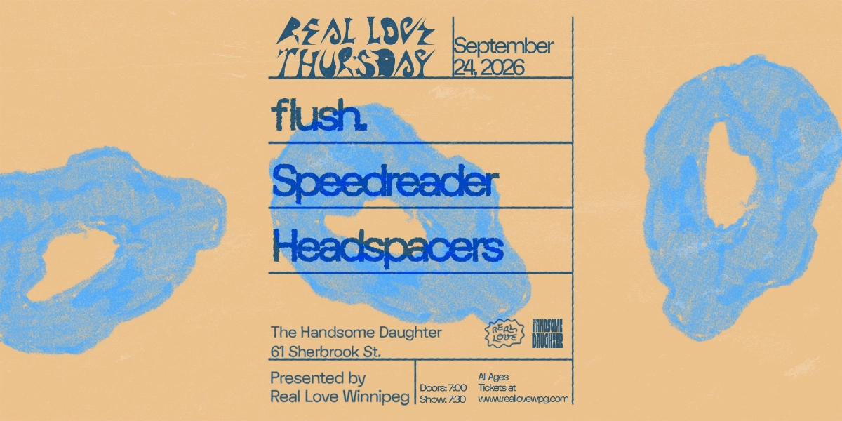 Event image for Real Love Thursday w/ flush., Speedreader & Headspacers