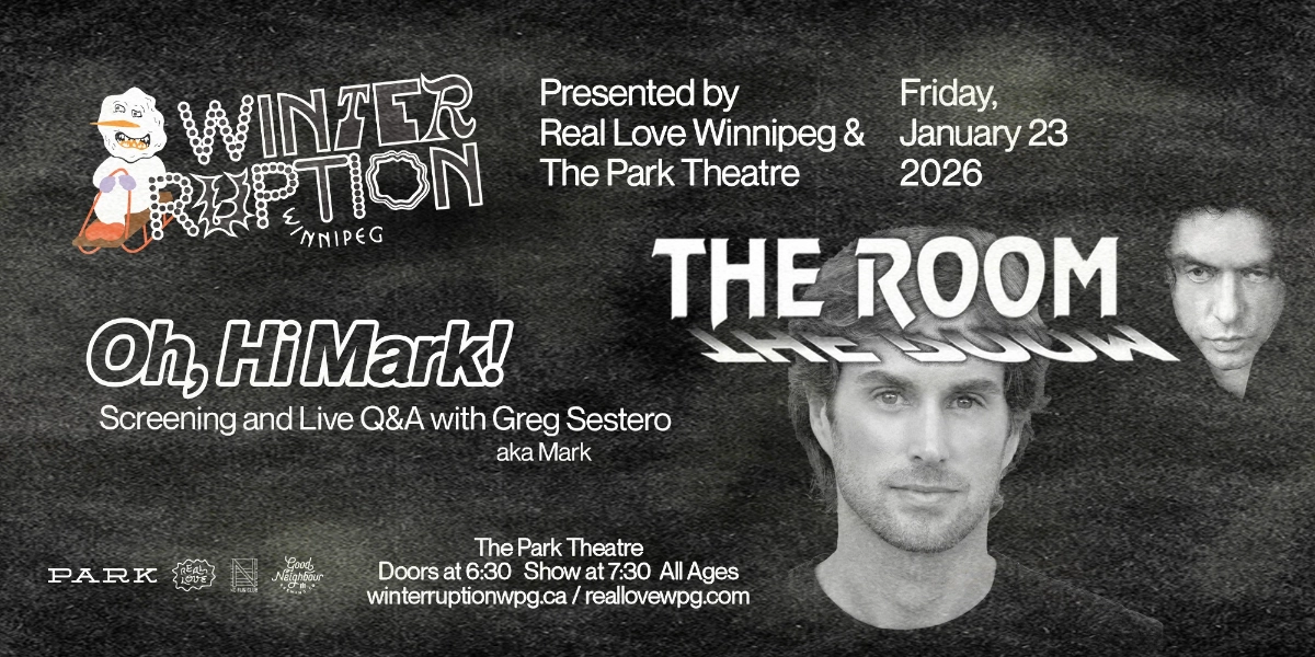 Event image for WTRPTN26 ❄︎ "Oh, hi Mark!" ~ The Room Screening & Live Q&A with Greg Sestero (Mark)