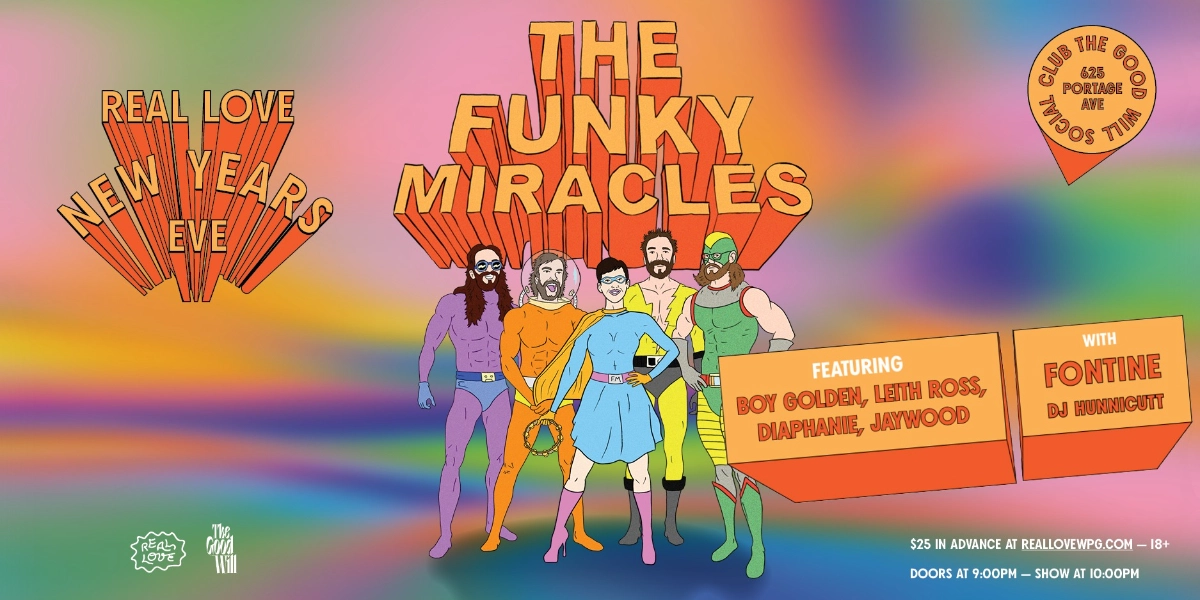 Event image for Real Love NYE! The Funky Miracles with featured artists + Fontine and DJ Hunnicutt!