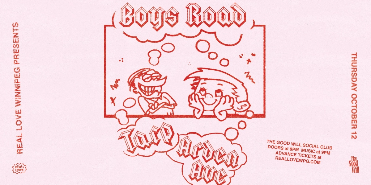 Event image for Boys Road, Tarp and Arden Ave