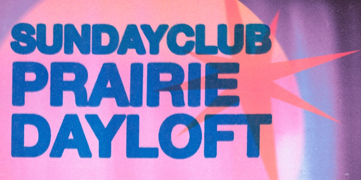 Event image for sundayclub • Prairie • Dayloft