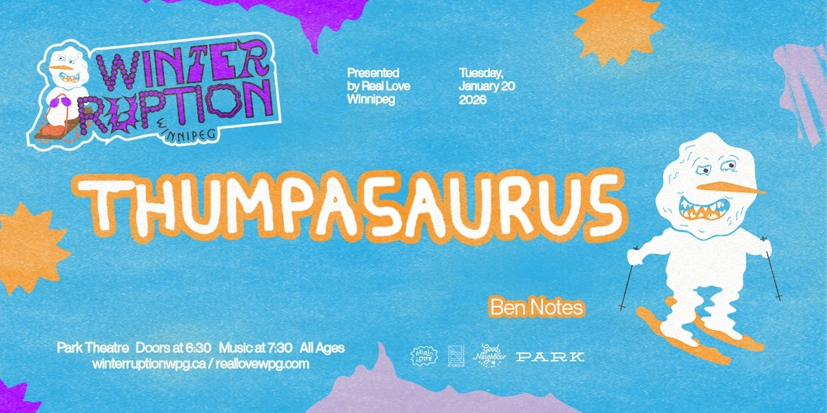 Event image for WTRPTN26 ❄︎ Thumpasaurus w/ Ben Notes