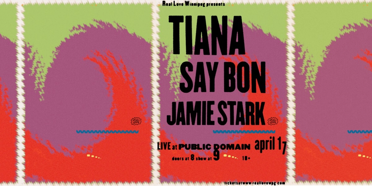 Event image for Tiana, Say Bon, Jamie Stark