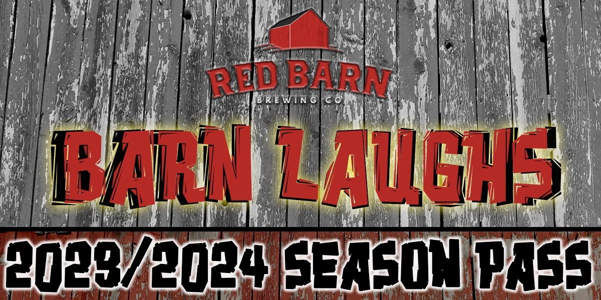 Event image for Barn Laughs Season Pass 2023-2024 Season