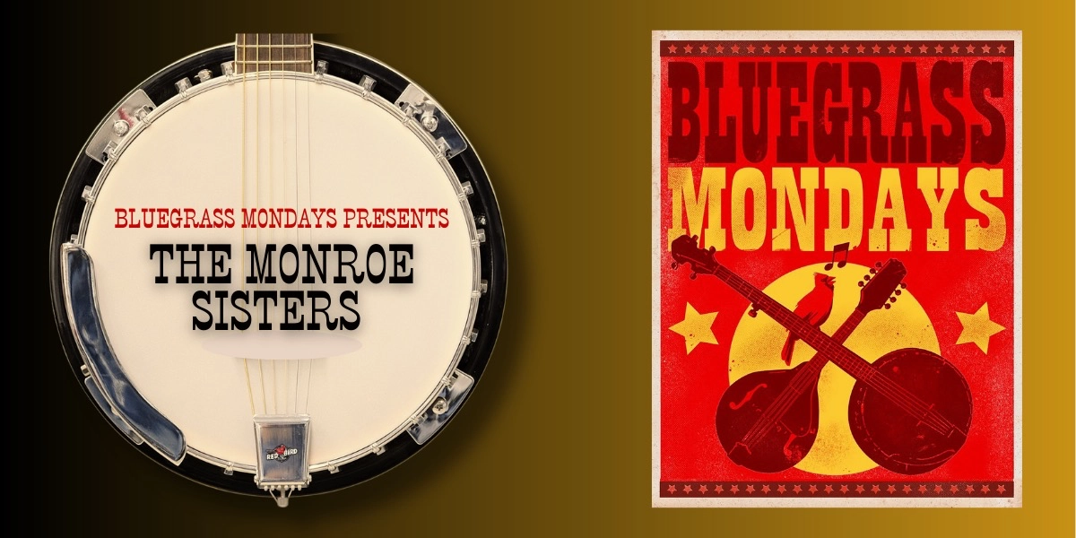 Event image for Bluegrass Mondays ft The Monroe Sisters