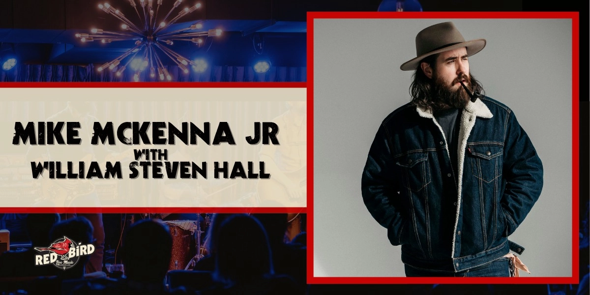 Event image for Mike McKenna Jr with Willam Steven Hall