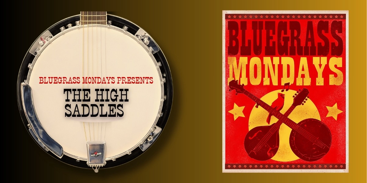 Event image for Bluegrass Mondays ft. The High Saddles