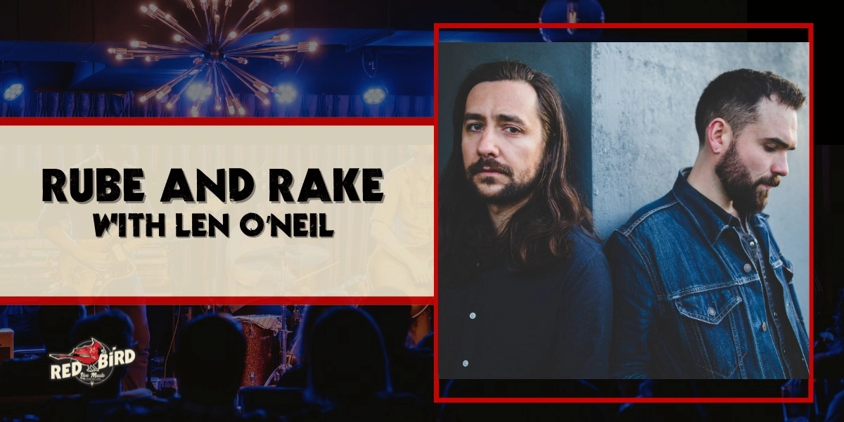 Event image for Rube and Rake with Len O'Neil