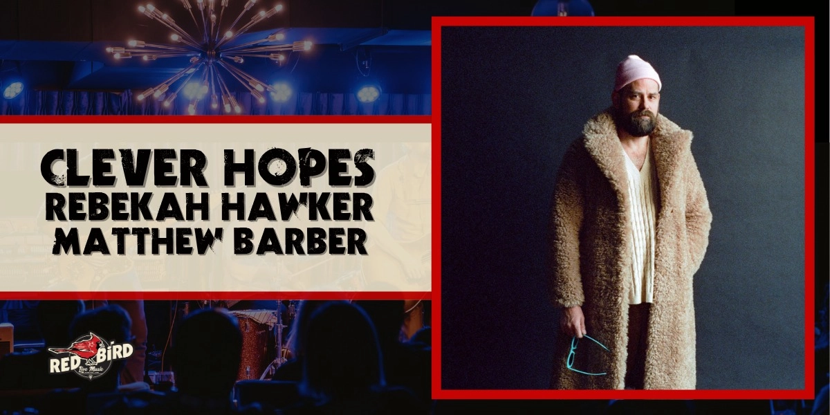 Event image for Clever Hopes + Rebekah Hawker + Matthew Barber