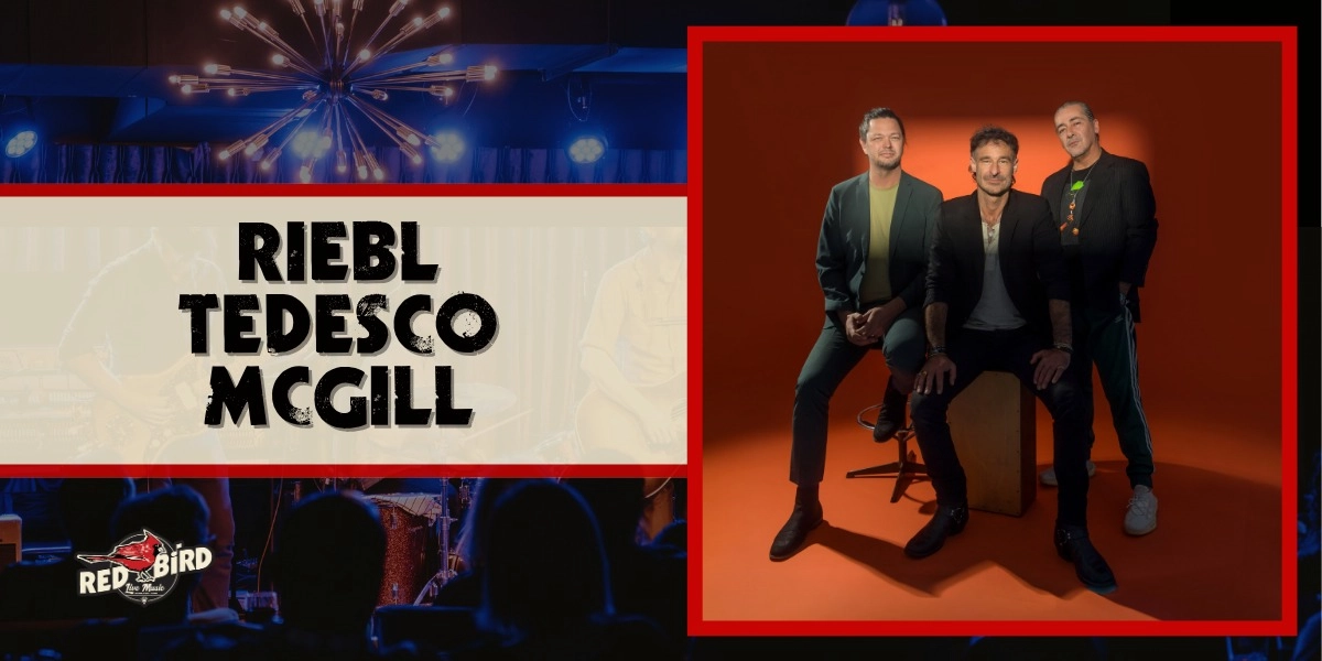 Event image for Riebl, Tedesco, McGill