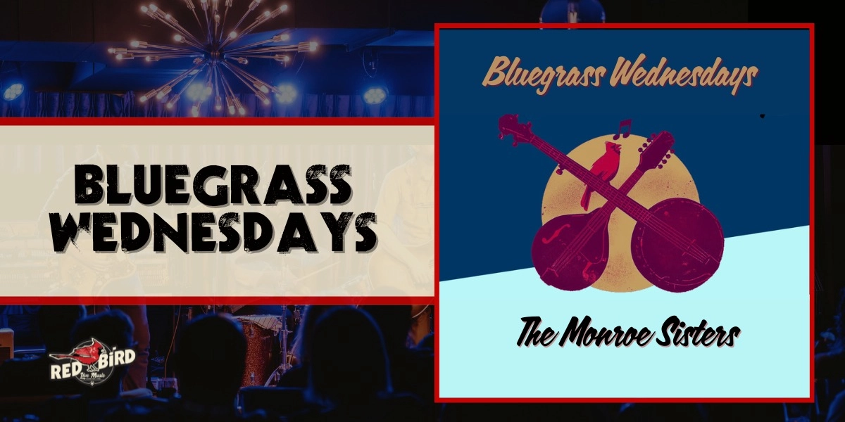 Event image for Bluegrass Wednesdays ft. The Monroe Sisters