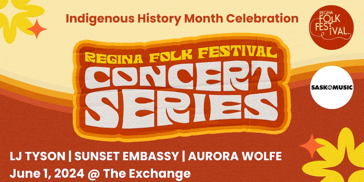 Event image for Regina Folk Festival and SaskMusic Present: AURORA WOLFE, SUNSET EMBASSY, LJ TYSON