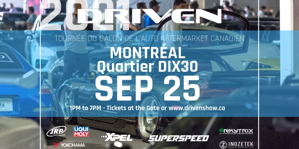 Event image for Driven Montreal Aftermarket Car Show|Tournée du Salon de L’Auto Aftermarket Canadien
